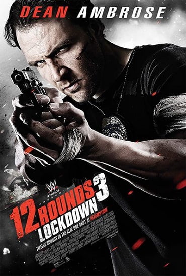 ดูหนังออนไลน์ฟรี 12 Rounds 3: Lockdown (2015) ฝ่าวิกฤติ 12 รอบ 3 : ล็อคดาวน์