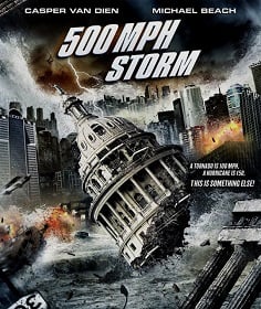 ดูหนังออนไลน์ 500 MPH Storm (2013) พายุมหากาฬถล่มโลก