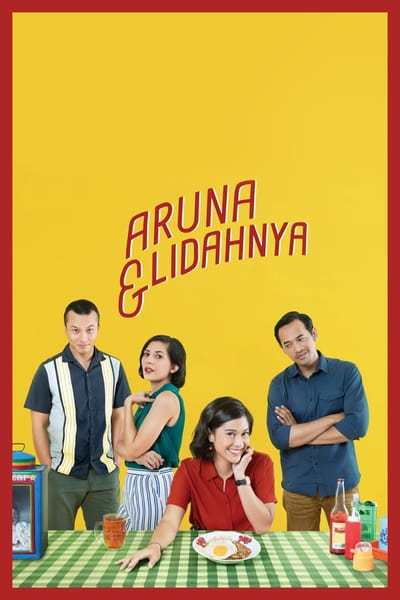 ดูหนังออนไลน์ฟรี Aruna & Lidahnya (2018)