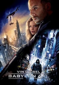 ดูหนังออนไลน์ Babylon A.D. (2008) บาบิลอน เอ.ดี. ภารกิจดุ กุมชะตาโลก