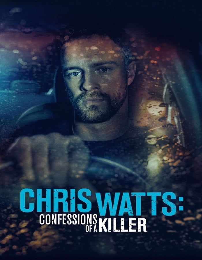 ดูหนังออนไลน์ฟรี Chris Watts: Confessions of a Killer (2020)