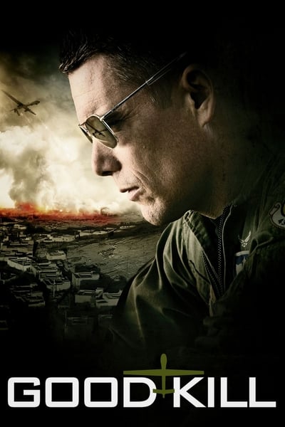 ดูหนังออนไลน์ Good Kill (2015) โดรนพิฆาต ล่าพลิกโลก