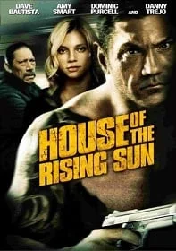 ดูหนังออนไลน์ฟรี House of the Rising Sun ระห่ำโคตรเดือด