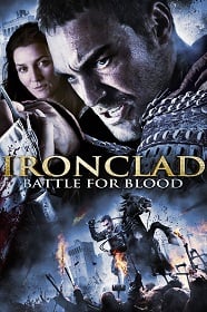 ดูหนังออนไลน์ Ironclad 2: Battle For Blood (2014) ทัพเหล็กโค่นอำนาจ 2