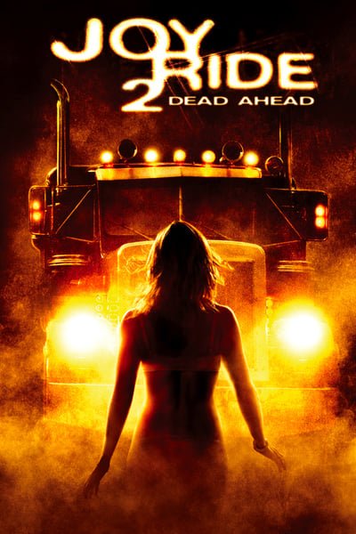 ดูหนังออนไลน์ Joy Ride 2 Dead Ahead (2008) เกมหยอกหลอกไปเชือด 2