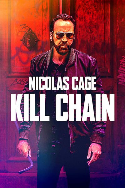 ดูหนังออนไลน์ Kill Chain (2019) โคตรโจรอันตราย