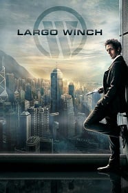 ดูหนังออนไลน์ Largo Winch (2008) รหัสสังหารยอดคนเหนือเมฆ