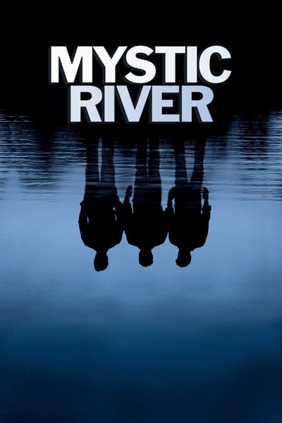 ดูหนังออนไลน์ Mystic River (2003) มิสติก ริเวอร์ ปมเลือดฝังแม่น้ำ