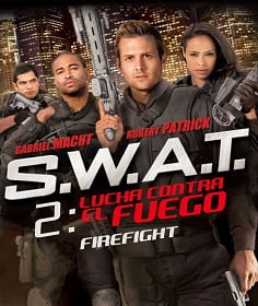 ดูหนังออนไลน์ S.W.A.T.: Firefight (2011) ส.ว.า.ท. หน่วยจู่โจมระห่ำโลก 2