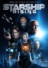 ดูหนังออนไลน์ฟรี Starship Rising (2014) ยานรบถล่มจักรวาล