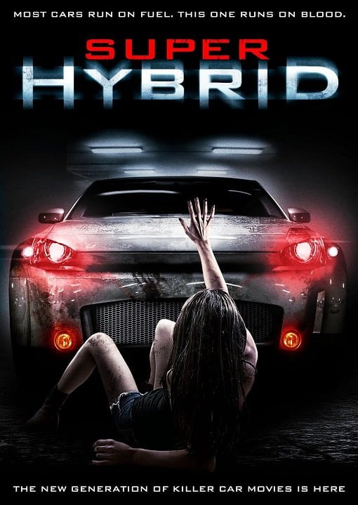 ดูหนังออนไลน์ฟรี Super Hybrid (2010) สี่ล้อพันธุ์นรก