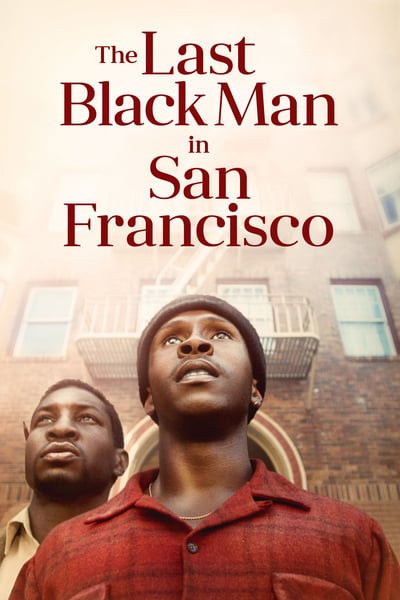 ดูหนังออนไลน์ The Last Black Man in San Francisco (2019)