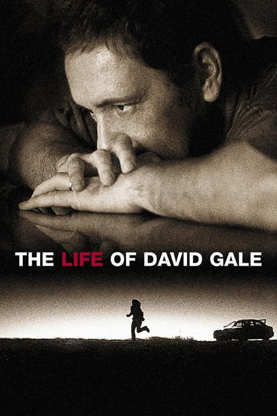 ดูหนังออนไลน์ฟรี The Life of David Gale (2003) แกะรอย ปมประหาร