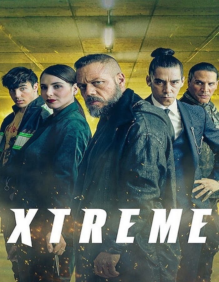 ดูหนังออนไลน์ Xtreme (Xtremo) (2021) เอ็กซ์ตรีม