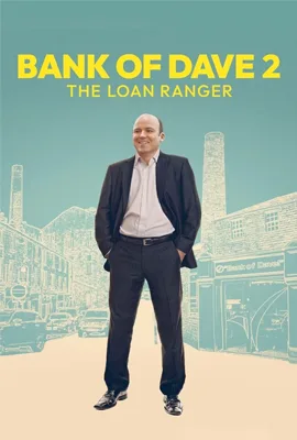 ดูหนังออนไลน์ฟรี Bank of Dave 2 : The Loan Ranger (2025)
