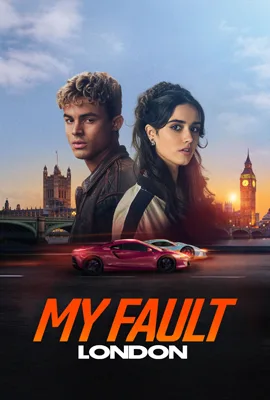 ดูหนังออนไลน์ฟรี My Fault: London (2025) คำขอโทษ: ลอนดอน